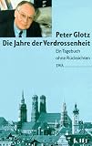 Glotz, Peter: Die Jahre Der Verdrossenheit: Politisches Tagebuch 1993/94
