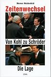 Weidenfeld, Werner: Zeitenwechsel: Von Kohl Zu Schroder, Die Lage