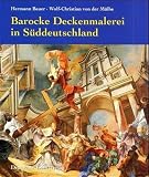 Bauer, Hermann: Barocke Deckenmalerei in Suddeutschland Bauer, Hermann: Barocke Deckenmalerei in Suddeutschland