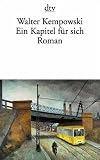 Walter Kempowski: Ein Kapitel für sich Walter Kempowski: Ein Kapitel für sich