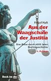 Fritjof Haft: Aus der Waagschale der Justitia.