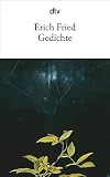 Erich Fried: Gedichte Erich Fried: Gedichte