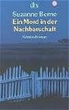 Suzanne Berne: Ein Mord in der Nachbarschaft.