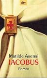 Matilde Asensi: Iacobus