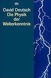 David Deutsch: Die Physik der Welterkenntnis.
