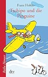 Franz Hohler: Tschipo und die Pinguine. Reihe Hanser: Band 62163 Franz Hohler: Tschipo und die Pinguine. Reihe Hanser: Band 62163
