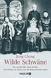 Jung Chang: Wilde Schwäne. Jung Chang: Wilde Schwäne.