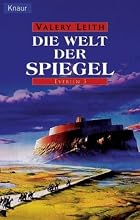 Die Welt der Spiegel by Valery Leith