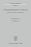 Rauscher, Anton: Arbeitsgesellschaft Im Umbruch: Ursachen, Tendenzen, Konsequenzen
