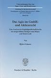 Lussow, Bjorn: Das Agio Im GmbH- Und Aktienrecht: Eine Analyse Des Kapitalgesellschaftsrechts Mit Ausgewahlten Bezugen Zum Bilanz- Und Steuerrecht