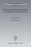 Anton Rauscher: Nationale und kulturelle Identit&auml;t im Zeitalter der Globalisierung. Soziale Orientierung (SO): Band 18
