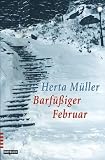 Herta Müller: Barfüßiger Februar Herta Müller: Barfüßiger Februar