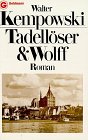 Kempowski, Walter: Tadelloser & Wolff: Roman Kempowski, Walter: Tadelloser & Wolff: Roman