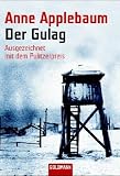 Anne Applebaum: Der Gulag