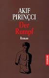 Akif Pirincci: Der Rumpf. Akif Pirincci: Der Rumpf.