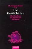 Hermann Kinder: Die klassische Sau.
