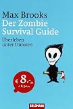 Max Brooks: Der Zombie Survival Guide Max Brooks: Der Zombie Survival Guide
