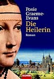 Posie Graeme-Evans: Der Eid der Heilerin Posie Graeme-Evans: Der Eid der Heilerin