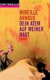 Mireille Arnaud: Dein Atem auf meiner Haut