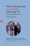 Walter Kempowski: Das Echolot. Abgesang '45 Walter Kempowski: Das Echolot. Abgesang '45
