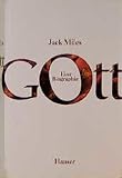 Jack Miles: Gott. Jack Miles: Gott.