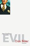 Jan Guillou: Evil - Das B&ouml;se