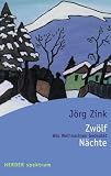 Jörg Zink: Zwölf Nächte. Jörg Zink: Zwölf Nächte.