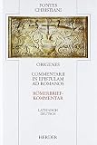 Origen: Commentarii in Epistulam Ad Romanos: Romerbriefkommentar