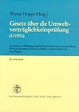 Germany: Gesetz uber Die Umweltvertraglichkeitsprufung: (UVPG)  Kommentar