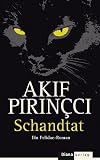 Akif Pirincci: Schandtat. Diana Hardcover Akif Pirincci: Schandtat. Diana Hardcover