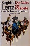 Lenz, Siegfried: Der Geist Der Mirabelle: Geschichten Aus Bollerup Lenz, Siegfried: Der Geist Der Mirabelle: Geschichten Aus Bollerup