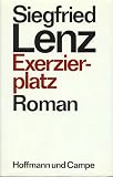 Lenz, Siegfried: Exerzierplatz: Roman Lenz, Siegfried: Exerzierplatz: Roman