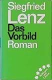 Lenz, Siegfried: Das Vorbild: Roman Lenz, Siegfried: Das Vorbild: Roman