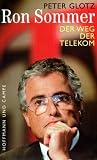 Glotz, Peter: Ron Sommer: Der Weg Der Telekom