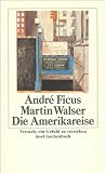 Martin Walser: Die Amerikareise.