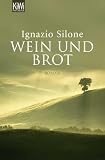 Ignazio Silone: Wein und Brot Ignazio Silone: Wein und Brot
