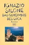 Ignazio Silone: Das Geheimnis des Luca. Ignazio Silone: Das Geheimnis des Luca.