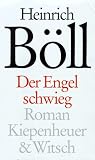 Boll, Heinrich: Der Engel Schwieg: Roman Boll, Heinrich: Der Engel Schwieg: Roman