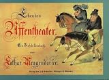 Lothar Meggendorfer: Lebendes Affentheater. esslinger reprint
