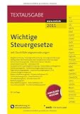 Wichtige Steuergesetze: mit Durchführungsverordnungen