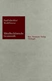 Paul, Hermann: Mittelhochdeutsche Grammatik Paul, Hermann: Mittelhochdeutsche Grammatik