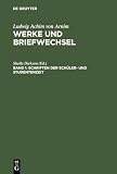 Arnim, Ludwig Achim: Werke Und Briefwechsel: Historisch-Kritische Ausgabe Arnim, Ludwig Achim: Werke Und Briefwechsel: Historisch-Kritische Ausgabe
