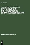 Geckeler, Horst: Einfuhrung in Die Italienische Sprachwissenschaft