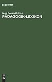 Reinhold, Gerd: Padagogik-Lexikon Reinhold, Gerd: Padagogik-Lexikon