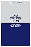 Hildebrand, Klaus: Das Dritte Reich Hildebrand, Klaus: Das Dritte Reich