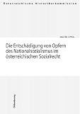 Pfeil, Walter J.: Die Entschadigung Von Opfern Des Nationalsozialismus Im osterreichischen Sozialrecht Pfeil, Walter J.: Die Entschadigung Von Opfern Des Nationalsozialismus Im osterreichischen Sozialrecht