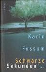 Karin Fossum: Schwarze Sekunden. Karin Fossum: Schwarze Sekunden.