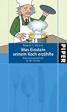 Robert L. Wolke: Was Einstein seinem Koch erzählte Robert L. Wolke: Was Einstein seinem Koch erzählte