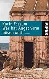 Karin Fossum: Wer hat Angst vorm bösen Wolf. Sonderausgabe. Karin Fossum: Wer hat Angst vorm bösen Wolf. Sonderausgabe.