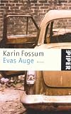 Karin Fossum: Evas Auge. Sonderausgabe Karin Fossum: Evas Auge. Sonderausgabe